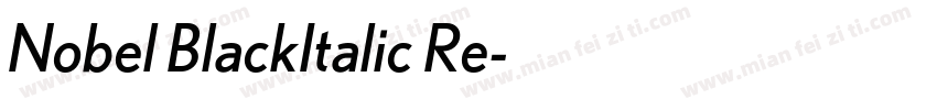 Nobel BlackItalic Re字体转换